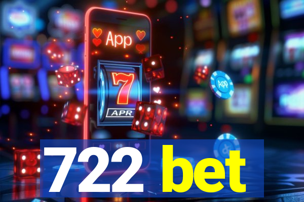 722 bet